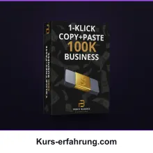 1-Klick Copy+Paste 100K Business: Meine ehrlichen Erfahrungen mit der Copy-Paste-Lösung