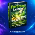 Der Evergreen-Launch