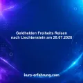 Geldhelden Freiheits Reisen nach Liechtenstein am 28.07.2026 – 30.07.2026