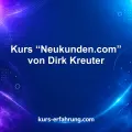 Kurs “Neukunden.com” von Dirk Kreuter