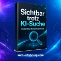 Sichtbar trotz KI-Suche