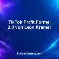 TikTok Profit Formel 2.0 von Leon Kramer