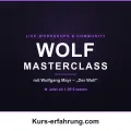 WOLF MASTERCLASS Erfahrungen: Mein ehrlicher Test (Wolfgang Mayr)