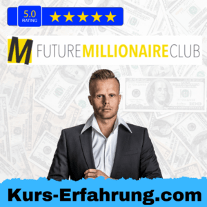 Future Millionaire Club Erfahrungen