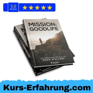 Mission Goodlife Das Buch von Gunnar Kessler