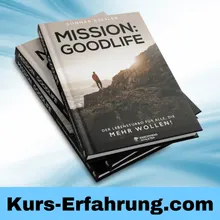 Mission Goodlife – Das Buch von Gunnar Kessler