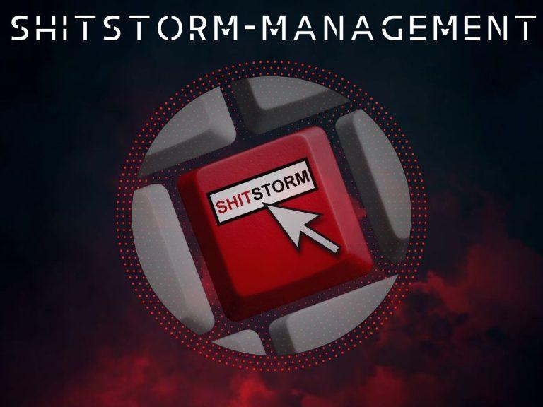 Content-Krisenbewältigung und Shitstorm-Management