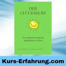 Der Glückskurs von Bewusstseinsschule Online