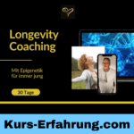 Longevity Coaching: Mit Epigenetik für immer jung – 30 Tage