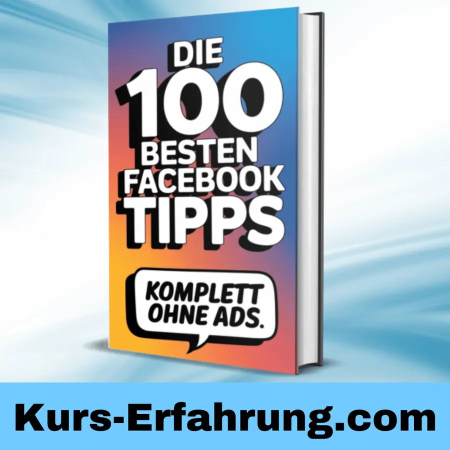 eBook: Die 100 besten Facebook Tipps – Erfahrungen, die überraschen