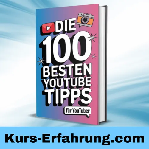 eBook: Die 100 besten Youtube Tipps – Test: Lohnt sich der Kauf?